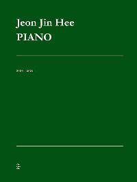 Jeon Jin Hee PIANO 2020 - 2024