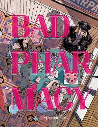 BAD PHARMACY